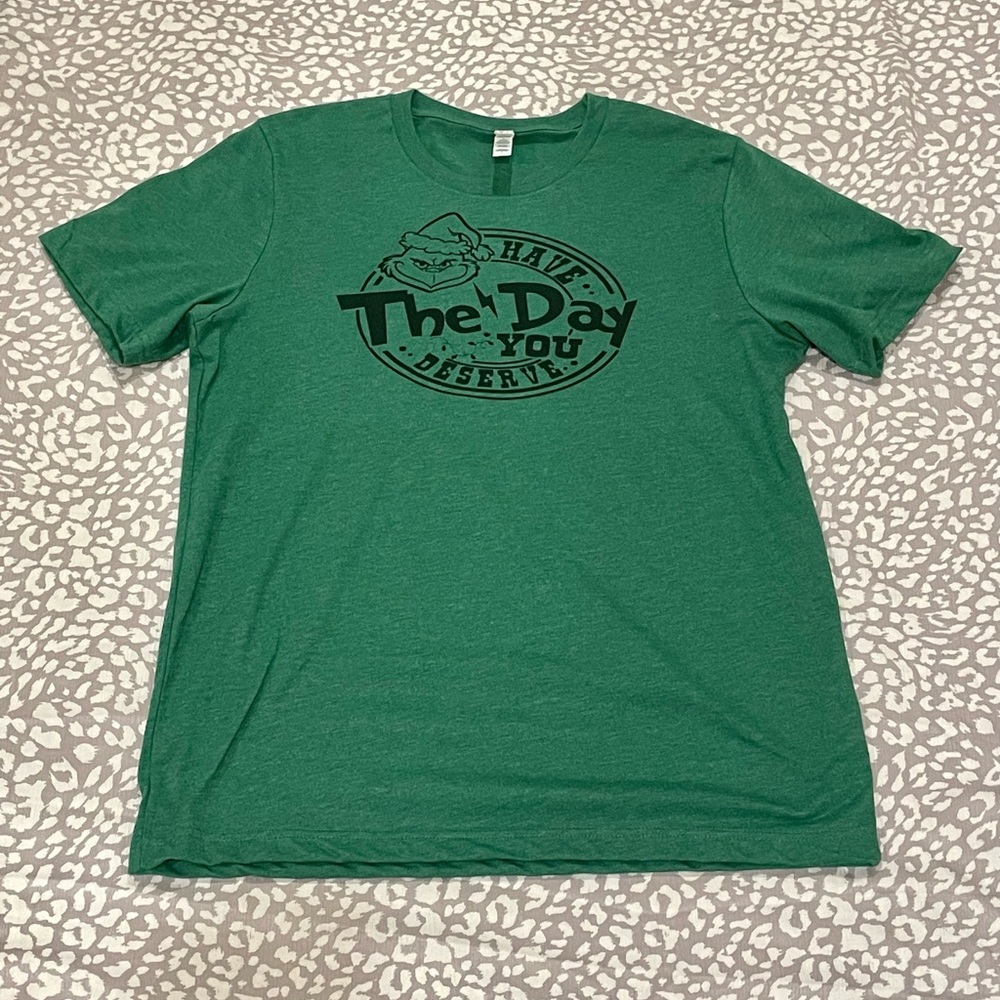 Grinch have the day you deserve tee